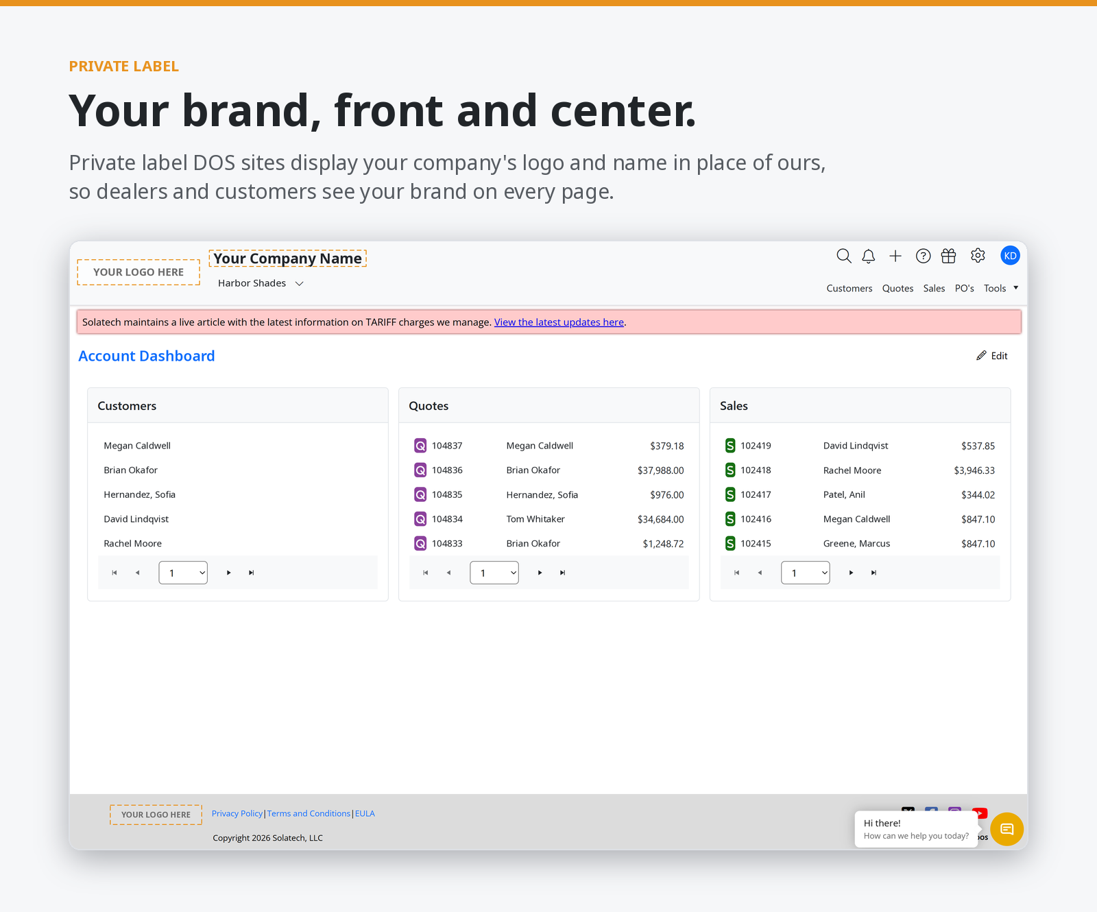 Private label: your brand, front and center. Private label DOS sites display your company&rsquo;s logo and name in place of ours. Shown is the DOS account dashboard, with &ldquo;Your Logo Here&rdquo; and &ldquo;Your Company Name&rdquo; placeholders in the header and footer.